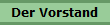 Der Vorstand