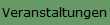 Veranstaltungen