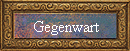 Gegenwart