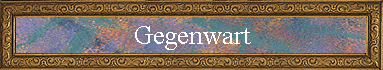 Gegenwart