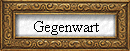 Gegenwart